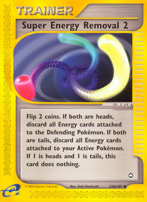 Super Energy Removal 2 - 134